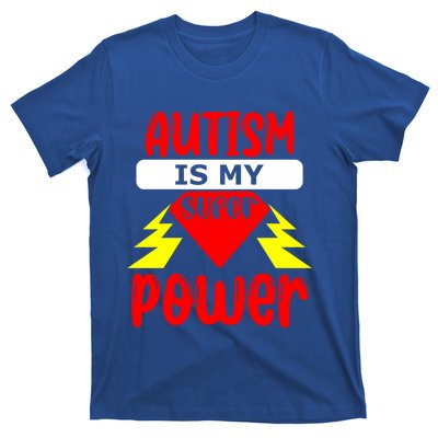 Autism Is My Super Power Cool Gift T-Shirt