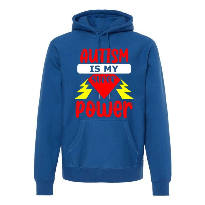 Autism Is My Super Power Cool Gift Premium Hoodie