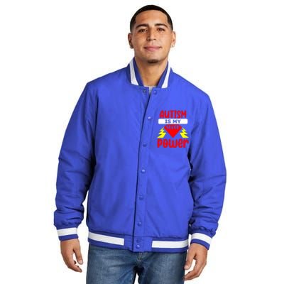 Autism Is My Super Power Cool Gift Insulated Varsity Jacket