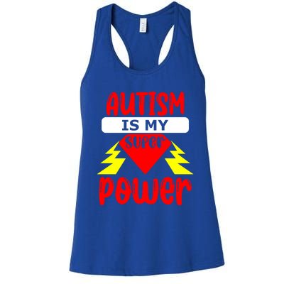 Autism Is My Super Power Cool Gift Women's Racerback Tank