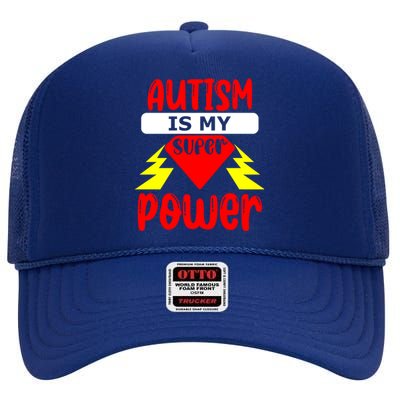 Autism Is My Super Power Cool Gift High Crown Mesh Back Trucker Hat