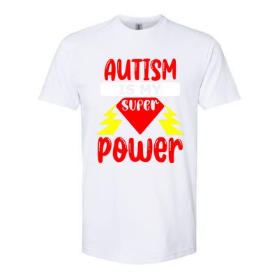 Autism Is My Super Power Cool Gift Softstyle CVC T-Shirt