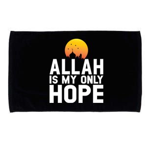 Allah Is My Only Hope Islamic Muslim Ramadan Gift Microfiber Hand Towel