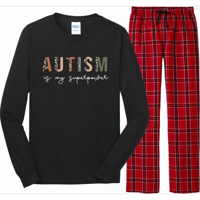 Autism Is My Superpower Autism Awareness Neurodiversity Gift Long Sleeve Pajama Set