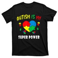 Autism Is My Super Power T-Shirt