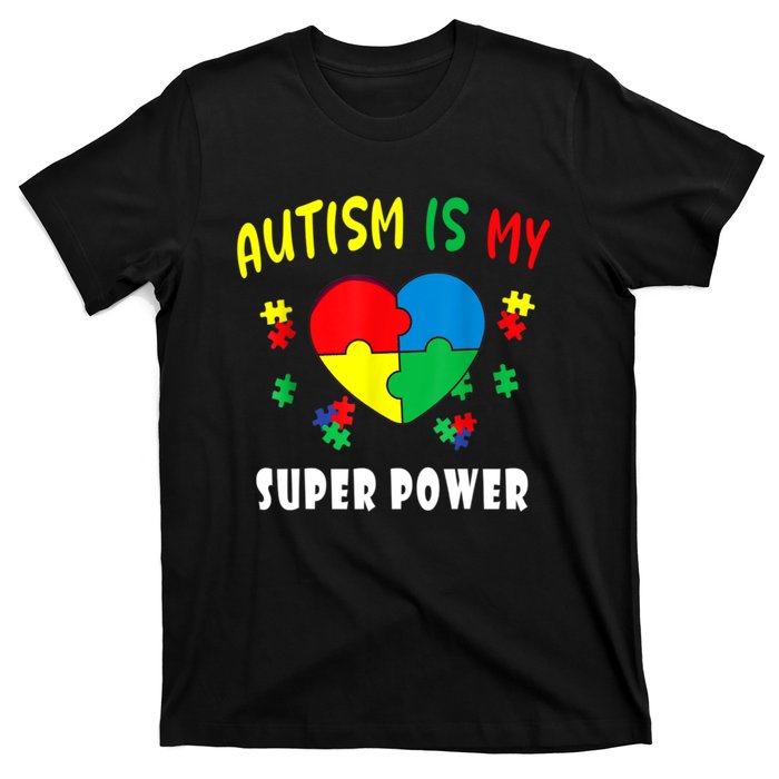 Autism Is My Super Power T-Shirt