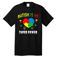 Autism Is My Super Power Tall T-Shirt