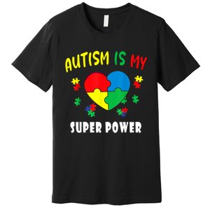 Autism Is My Super Power Premium T-Shirt