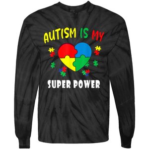 Autism Is My Super Power Tie-Dye Long Sleeve Shirt