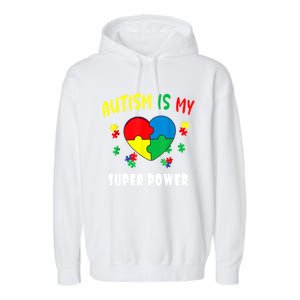 Autism Is My Super Power Garment-Dyed Fleece Hoodie