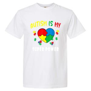 Autism Is My Super Power Garment-Dyed Heavyweight T-Shirt