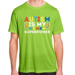 Autism Is My Superpower Autistic Advocate Gift Adult ChromaSoft Performance T-Shirt