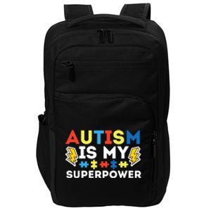 Autism Is My Superpower Autistic Advocate Gift Impact Tech Backpack