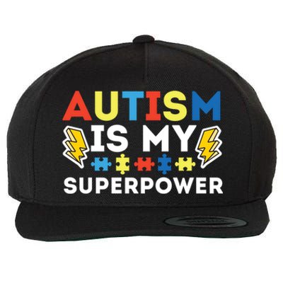 Autism Is My Superpower Autistic Advocate Gift Wool Snapback Cap