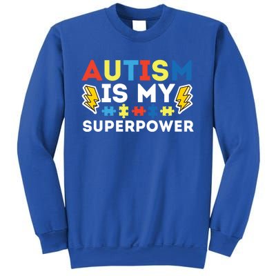 Autism Is My Superpower Autistic Advocate Gift Sweatshirt