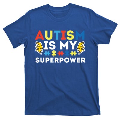 Autism Is My Superpower Autistic Advocate Gift T-Shirt