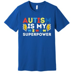 Autism Is My Superpower Autistic Advocate Gift Premium T-Shirt