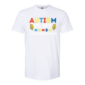 Autism Is My Superpower Autistic Advocate Gift Softstyle CVC T-Shirt