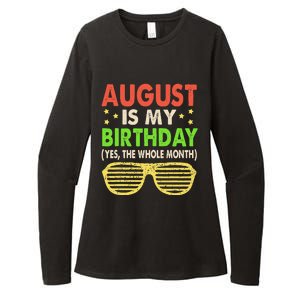 August Is My Birthday The Whole Month August Birthday Retro Womens CVC Long Sleeve Shirt