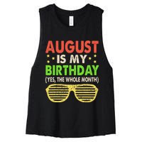 August Is My Birthday The Whole Month August Birthday Retro Women's Racerback Cropped Tank