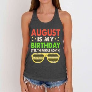 August Is My Birthday The Whole Month August Birthday Retro Women's Knotted Racerback Tank