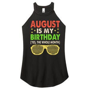 August Is My Birthday The Whole Month August Birthday Retro Women's Perfect Tri Rocker Tank