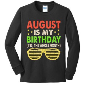 August Is My Birthday The Whole Month August Birthday Retro Kids Long Sleeve Shirt