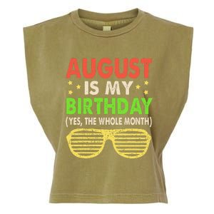 August Is My Birthday The Whole Month August Birthday Retro Garment-Dyed Women's Muscle Tee