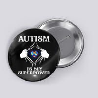 Autism Is My Super Power Button