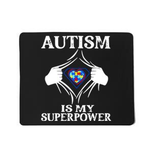 Autism Is My Super Power Mousepad