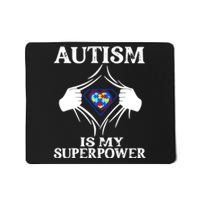 Autism Is My Super Power Mousepad