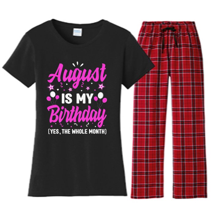 August Is My Birthday The Whole Month August Birthday Women's Flannel Pajama Set