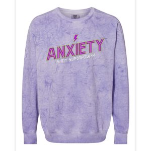 Anxiety Is My Superpower Funny Introvert Antisocial Humor Colorblast Crewneck Sweatshirt