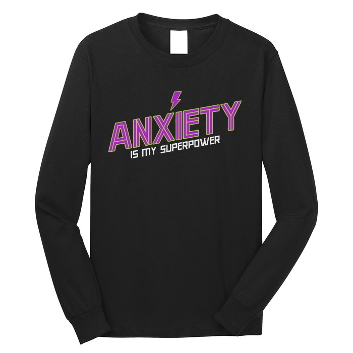 Anxiety Is My Superpower Funny Introvert Antisocial Humor Long Sleeve Shirt