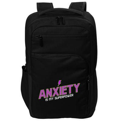 Anxiety Is My Superpower Funny Introvert Antisocial Humor Impact Tech Backpack