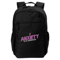 Anxiety Is My Superpower Funny Introvert Antisocial Humor Daily Commute Backpack