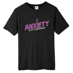 Anxiety Is My Superpower Funny Introvert Antisocial Humor Tall Fusion ChromaSoft Performance T-Shirt