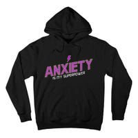 Anxiety Is My Superpower Funny Introvert Antisocial Humor Tall Hoodie