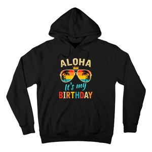 Aloha ItS My Birthday Tropical Luau Costume Party Hawaii Hoodie