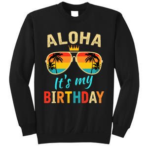 Aloha ItS My Birthday Tropical Luau Costume Party Hawaii Sweatshirt