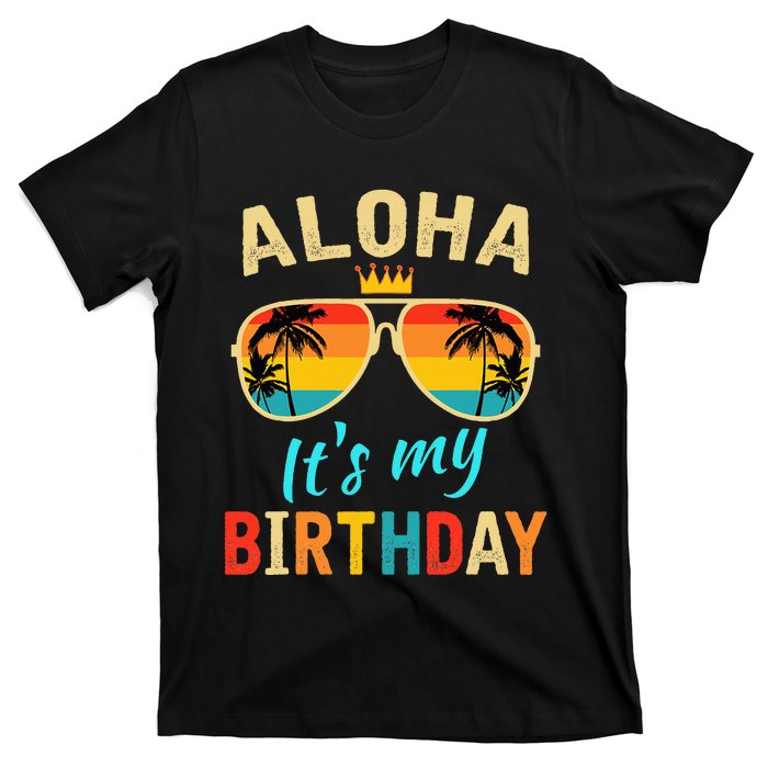 Aloha ItS My Birthday Tropical Luau Costume Party Hawaii T-Shirt