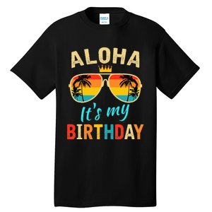 Aloha ItS My Birthday Tropical Luau Costume Party Hawaii Tall T-Shirt