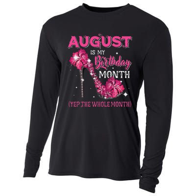 August Is My Birthday Yep The Whole Month Birthday High Heel Cooling Performance Long Sleeve Crew