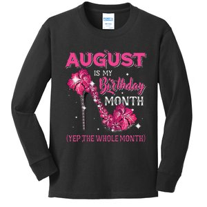 August Is My Birthday Yep The Whole Month Birthday High Heel Kids Long Sleeve Shirt