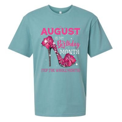 August Is My Birthday Yep The Whole Month Birthday High Heel Sueded Cloud Jersey T-Shirt