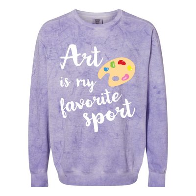 Art Is My Favorite Sport Artsy Paint Palette Brush Painter Colorblast Crewneck Sweatshirt