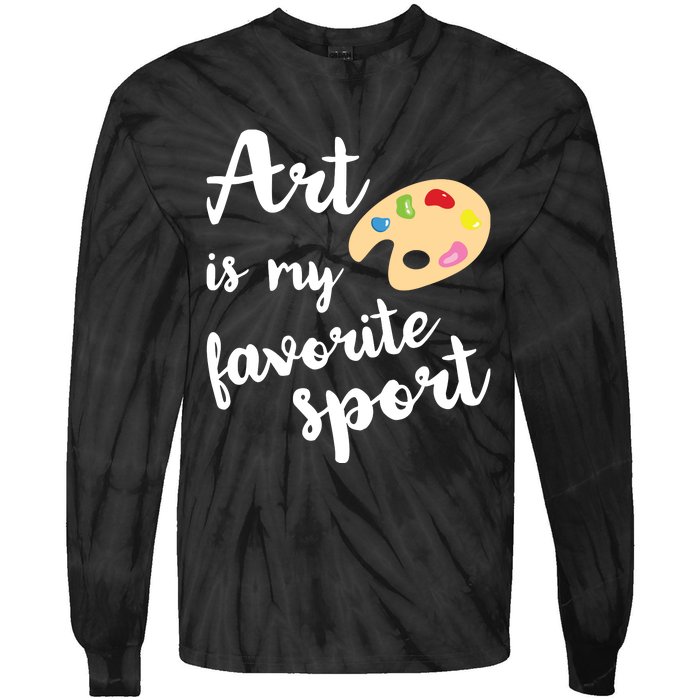 Art Is My Favorite Sport Artsy Paint Palette Brush Painter Tie-Dye Long Sleeve Shirt