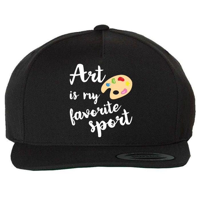 Art Is My Favorite Sport Artsy Paint Palette Brush Painter Wool Snapback Cap