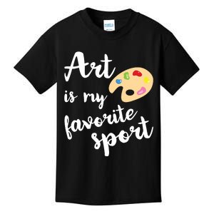 Art Is My Favorite Sport Artsy Paint Palette Brush Painter Kids T-Shirt