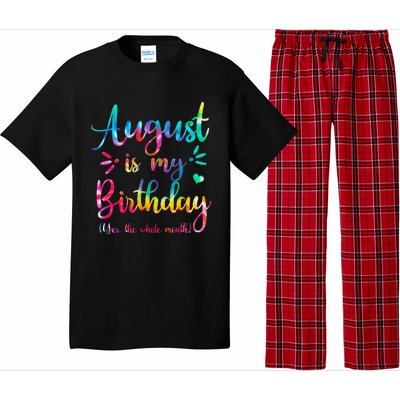 August Is My Birthday Yes The Whole Month August Birthday Pajama Set